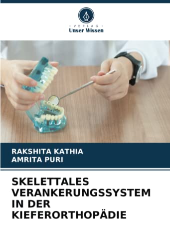 SKELETTALES VERANKERUNGSSYSTEM IN DER KIEFERORTHOPÄDIE