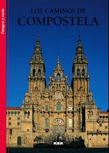 Los Caminos de Compostela - Imagen y texto (Espagnol)