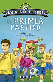 El primer partido (Amigos del fútbol)