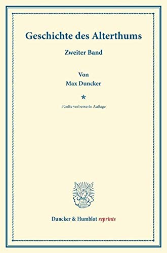Geschichte des Alterthums.: Zweiter Band. (Duncker & Humblot reprints)