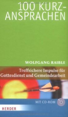 100 Kurzansprachen: Treffsichere Impulse für Gottesdienst und Gemeindearbeit