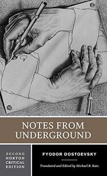 NOTES FROM UNDERGROUND 2/E (Norton Critical Editions)