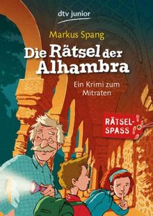 Die Rätsel der Alhambra: Ein Krimi zum Mitraten