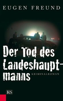 Der Tod des Landeshauptmanns