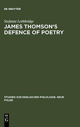 James Thomson's Defence of Poetry: Intertextual Allusion in »The Seasons« (Studien zur englischen Philologie. Neue Folge, 38, Band 38)