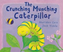 The Crunching Munching Caterpillar (My First Storybook)