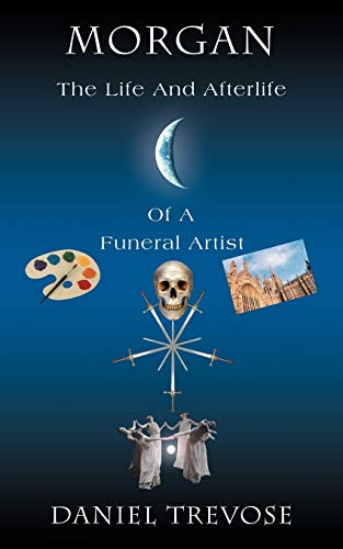 Morgan The Life And Afterlife Of A Funeral Artist