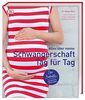 Alles über meine Schwangerschaft Tag für Tag: Der Bestseller. Aktualisierte Neuausgabe