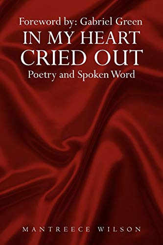 In My Heart Cried Out: Spoken Word Poetry