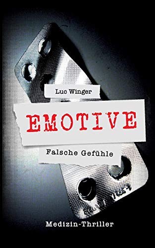 Emotive: Falsche Gefühle