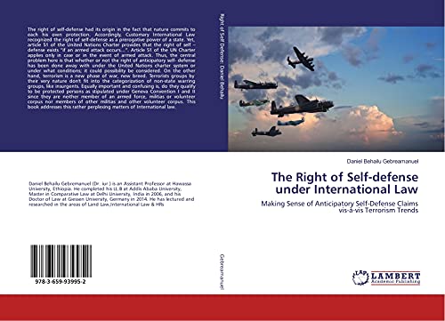 The Right of Self-defense under International Law: Making Sense of Anticipatory Self-Defense Claims vis-à-vis Terrorism Trends