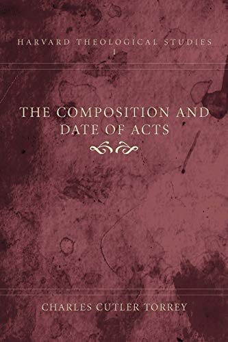 The Composition and Date of Acts (Harvard Theological Studies, Band 1)