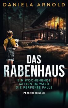 Das Rabenhaus: Psychothriller