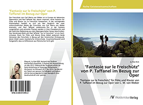 Fantasie sur le Freischütz von P. Taffanel im Bezug zur Oper: Fantasie sur le Freischütz für Flöte und Klavier von P. Taffanel im Bezug zur Oper von C. M. von Weber