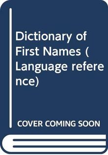 Dictionary of First Names (Language reference)