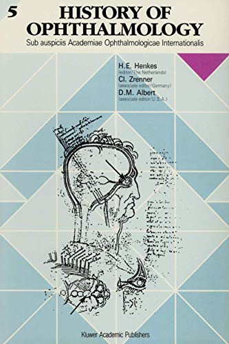 History of Ophthalmology 5: Sub Auspiciis Academiae Ophthalmologicae Internationalis (Bk. 5)