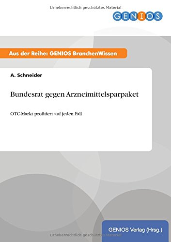 Bundesrat gegen Arzneimittelsparpaket: OTC-Markt profitiert auf jeden Fall