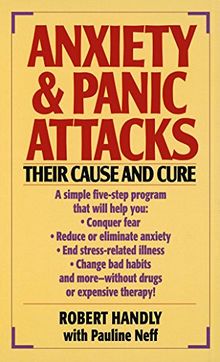 Anxiety & Panic Attacks: Their Cause and Cure