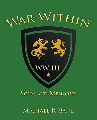 War Within: Ww Iii: Scars and Memories (War Within, 3)