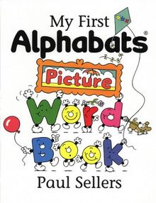 My First Alphabats Picture Word Book (Alphabats S.)