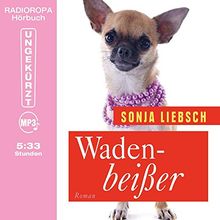 Wadenbeißer (ungekürzte Lesung auf 1MP3-CD) von Sonja Liebsch, Nadine Heidenreich (Sprecherin) | Buch | Zustand sehr gut