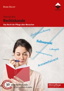 Rechtskunde: Das Recht der Pflege alter Menschen