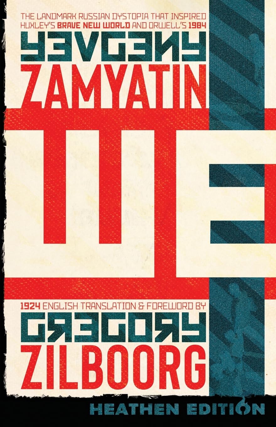 Yevgeny Zamyatin We (Heathen Edition)