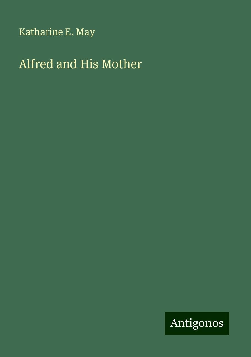 Alfred and His Mother