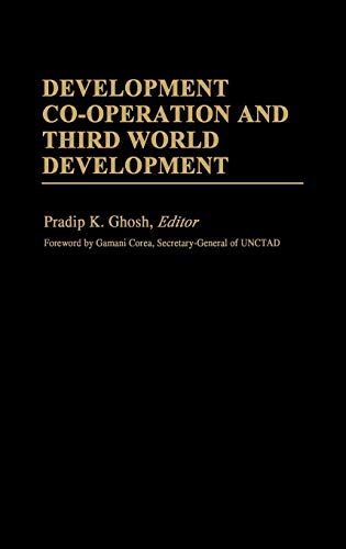 Development Co-operation and Third World Development (International Development Resource Books)