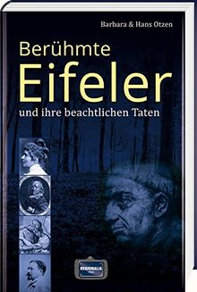 Berühmte Eifeler und ihre beachtlichen Taten