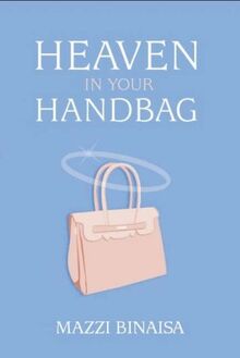 Heaven in Your Handbag: A Devotional for the Modern Woman von Mazzi Binaisa | Buch | Zustand sehr gut