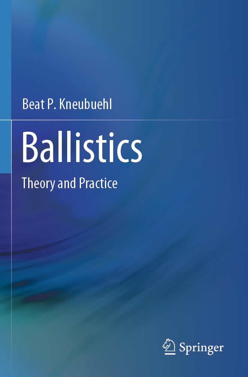 Ballistics: Theory and Practice