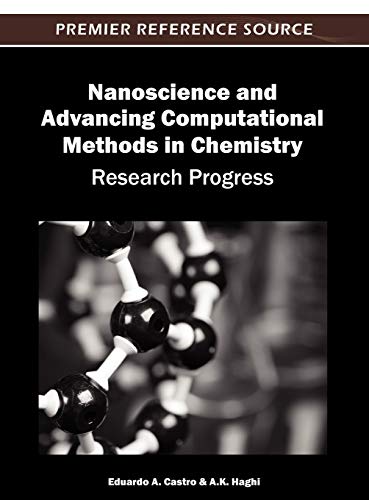 Nanoscience and Advancing Computational Methods in Chemistry: Research Progress