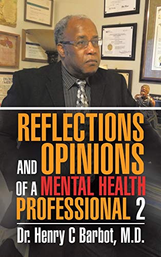 Reflections and Opinions of a Mental Health Professional 2