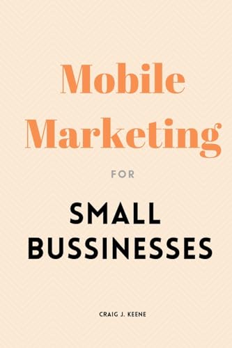 Mobile Marketing for Small Businesses