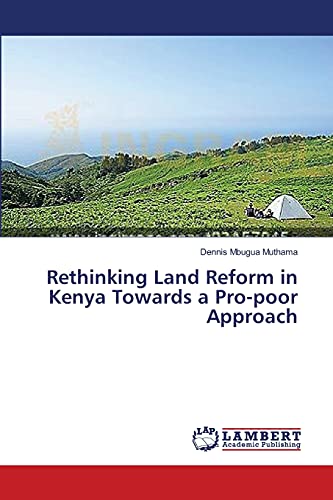 Rethinking Land Reform in Kenya Towards a Pro-poor Approach