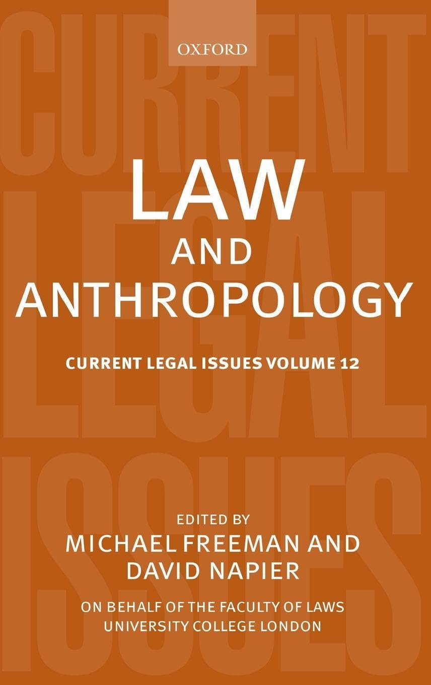 LAW & ANTHROPOLOGY VOL12 CLI C: Current Legal Issues Volume 12 (Current Legal Issues 2008, 12, Band 12)