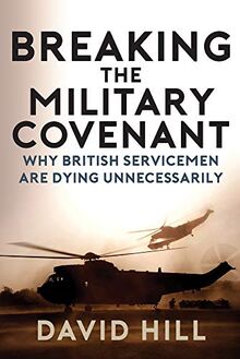 Breaking the Military Covenant: Why British Servicemen Are Dying Unnecessarily