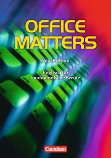 Office Matters - Second Edition: A2-B1 - Schülerbuch: Englisch für kaufmännische Büroberufe