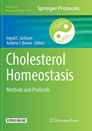 Cholesterol Homeostasis: Methods and Protocols (Methods in Molecular Biology, Band 1583)