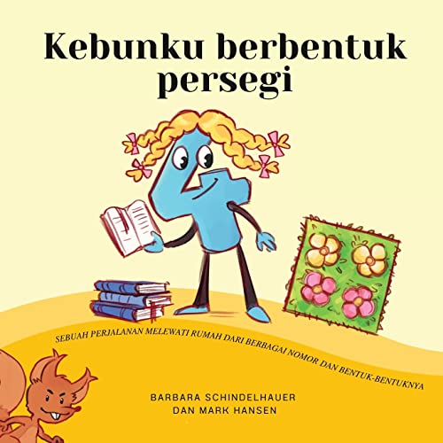Kebunku berbentuk persegi: Sebuah perjalanan melewati rumah dari berbagai nomor dan bentuk-bentuknya