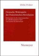 Deutsche Widerspiele der Französischen Revolution