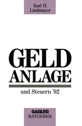 Geldanlage und Steuern '92 (Gabler Geldanlage u. Steuern)