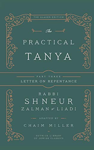 Chaim Miller The Practical Tanya - Part Three - Letter On Repentance