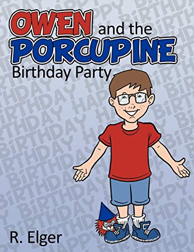 Owen and the Porcupine Birthday Party