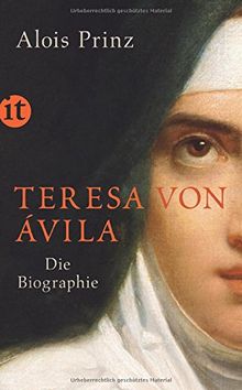 Teresa von Ávila: Die Biographie (insel taschenbuch)