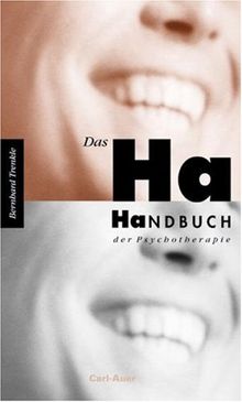 Das Ha-Handbuch der Psychotherapie. Witze - ganz im Ernst