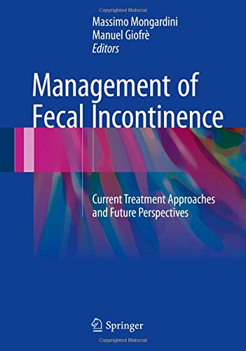 Management of Fecal Incontinence: Current Treatment Approaches and Future Perspectives