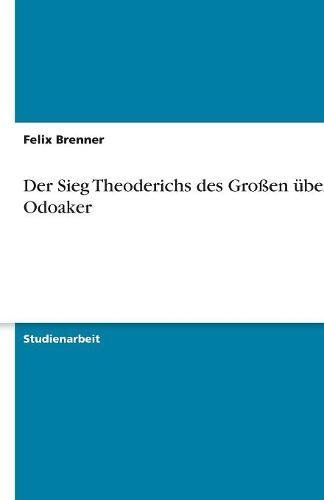 Der Sieg Theoderichs des Großen über Odoaker