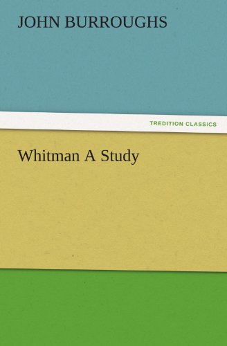Whitman A Study (TREDITION CLASSICS)
